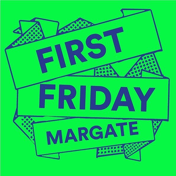 First Friday Margate
